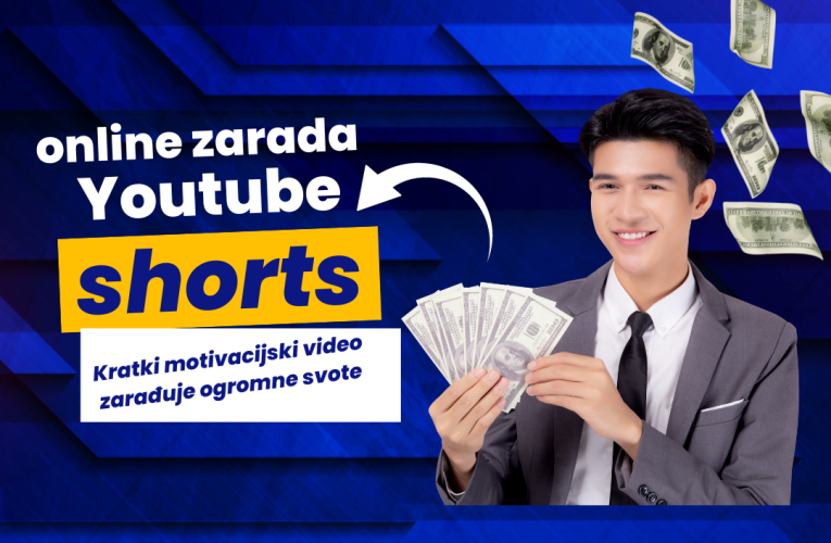 Youtube shorts zarada – Kako Zaraditi Putem YouTube Shorts Motivacijskih Videa 2024